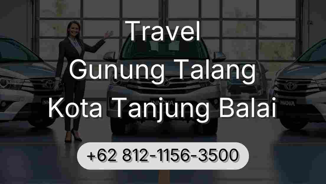 Travel Gunung Talang Kota Tanjung Balai