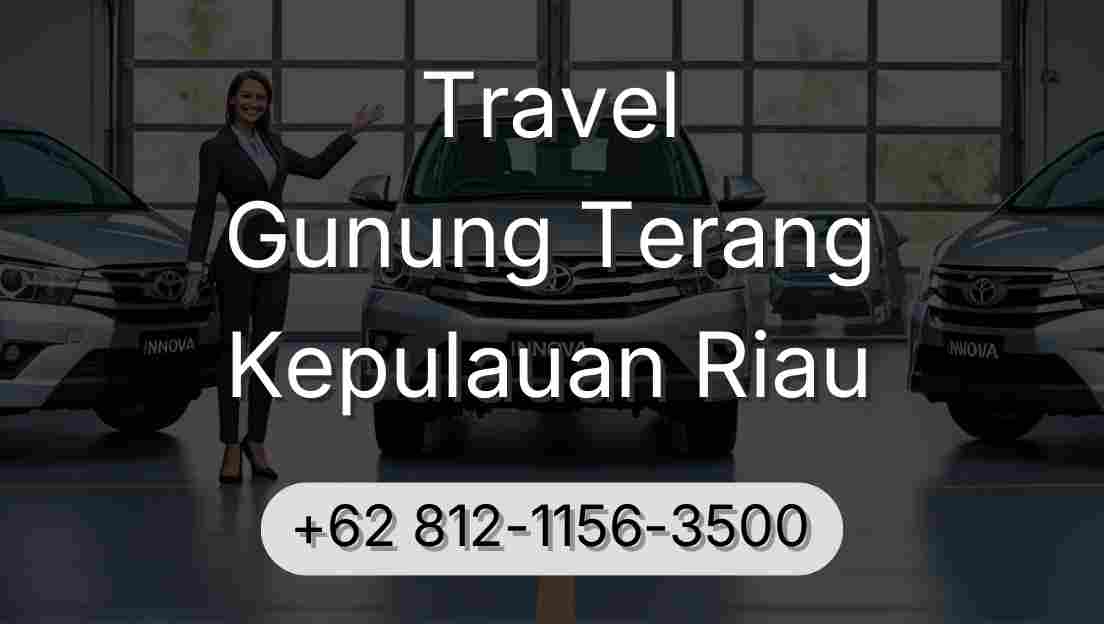 Travel Gunung Terang Kepulauan Riau