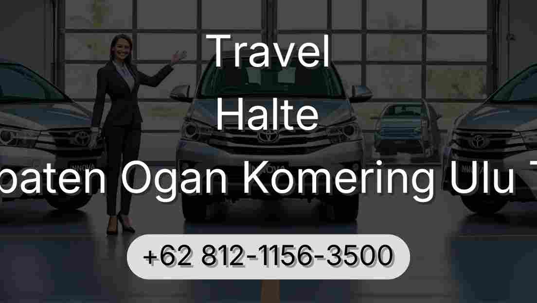 Travel Halte Kabupaten Ogan Komering Ulu Timur