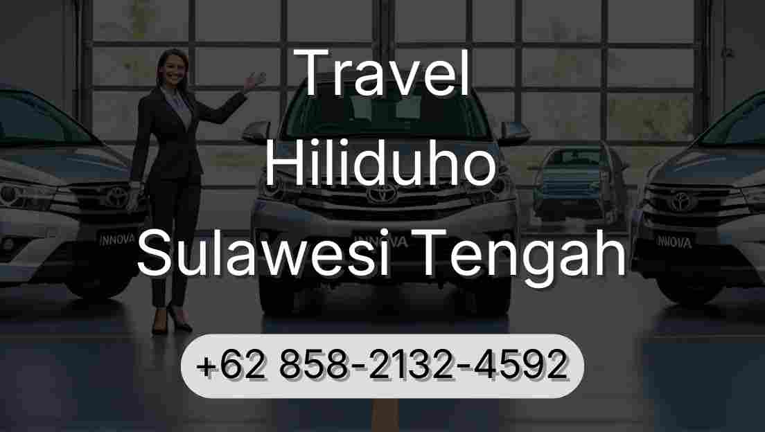 Travel Hiliduho Sulawesi Tengah