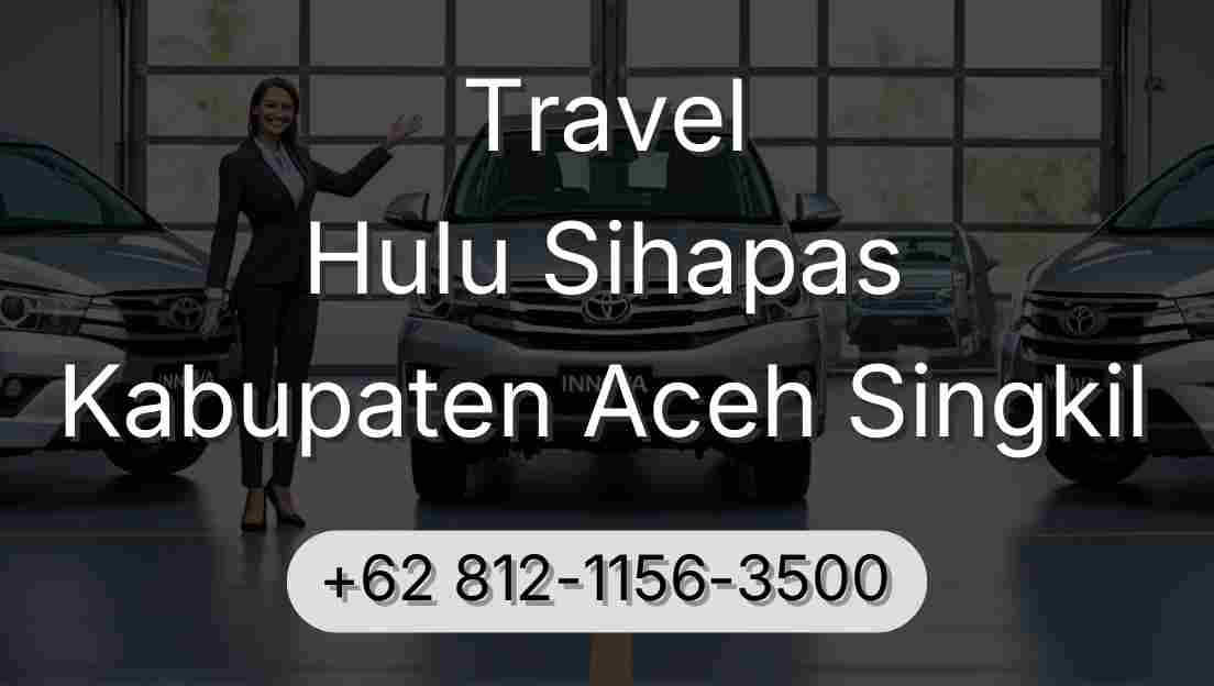 Travel Hulu Sihapas Kabupaten Aceh Singkil