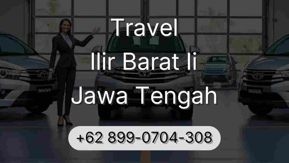 Travel Ilir Barat Ii Jawa Tengah