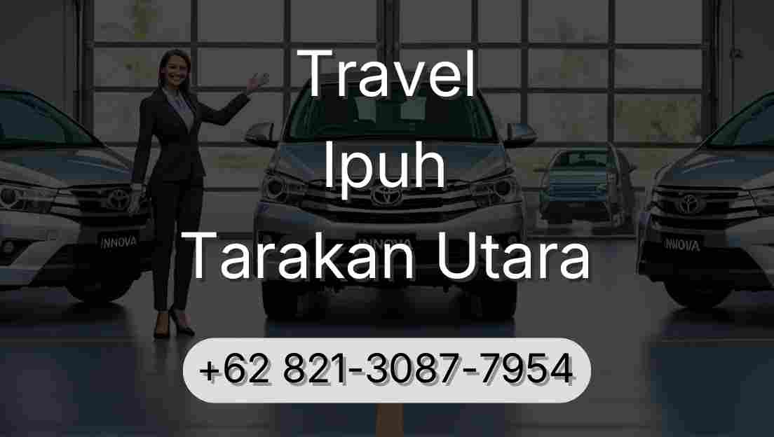 Travel Ipuh Tarakan Utara