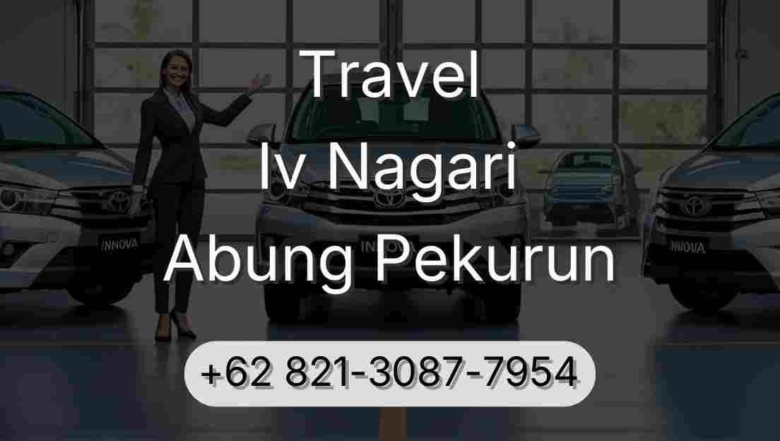 Travel Iv Nagari Abung Pekurun