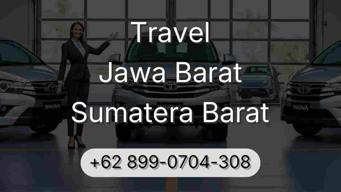Travel Jawa Barat Sumatera Barat
