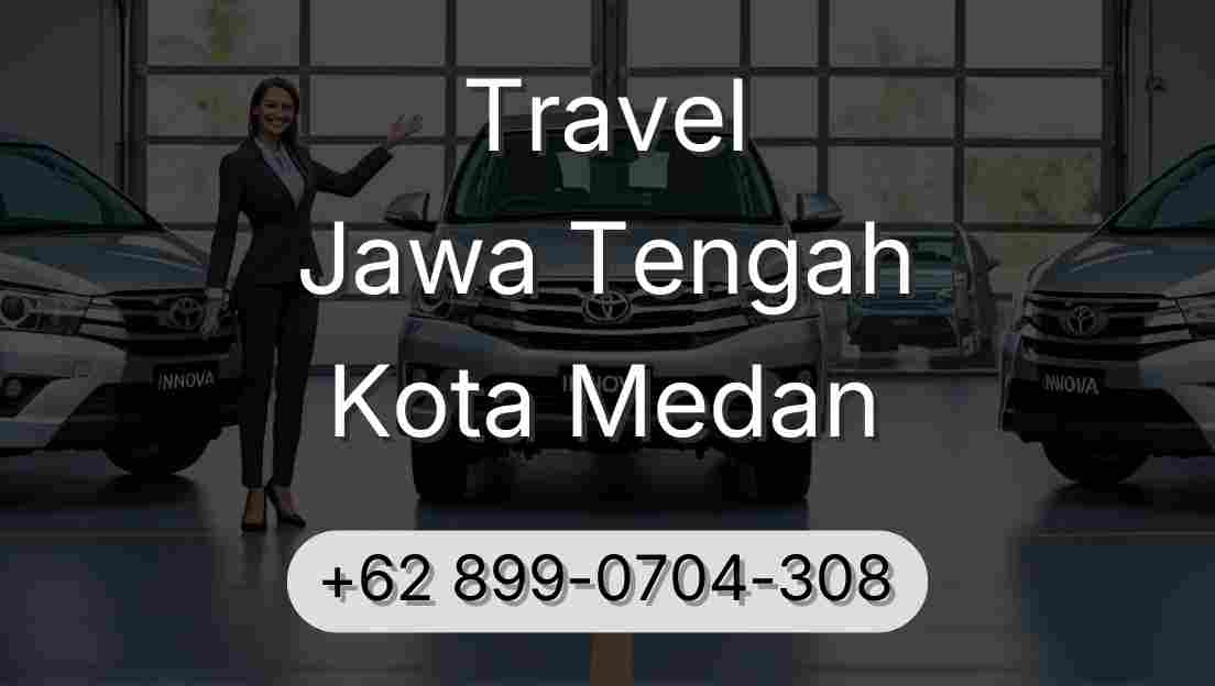 Travel Jawa Tengah Kota Medan