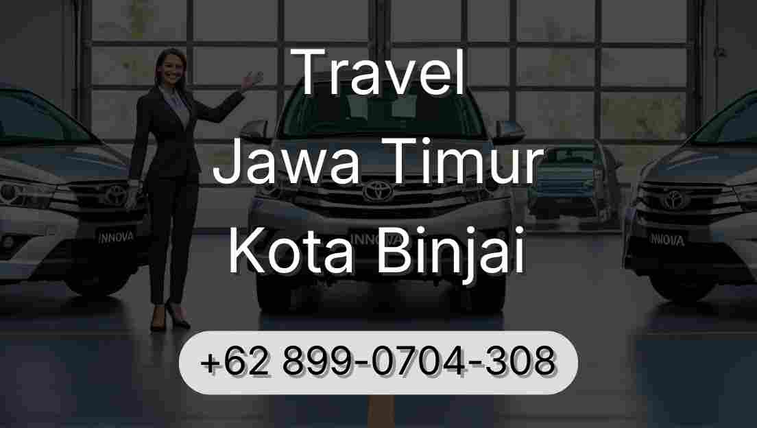 Travel Jawa Timur Kota Binjai