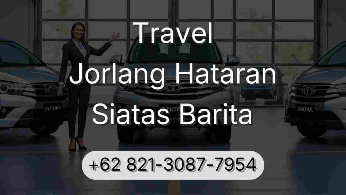 Travel Jorlang Hataran Siatas Barita