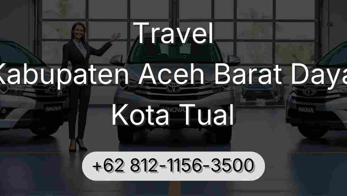 Travel Kabupaten Aceh Barat Daya Kota Tual