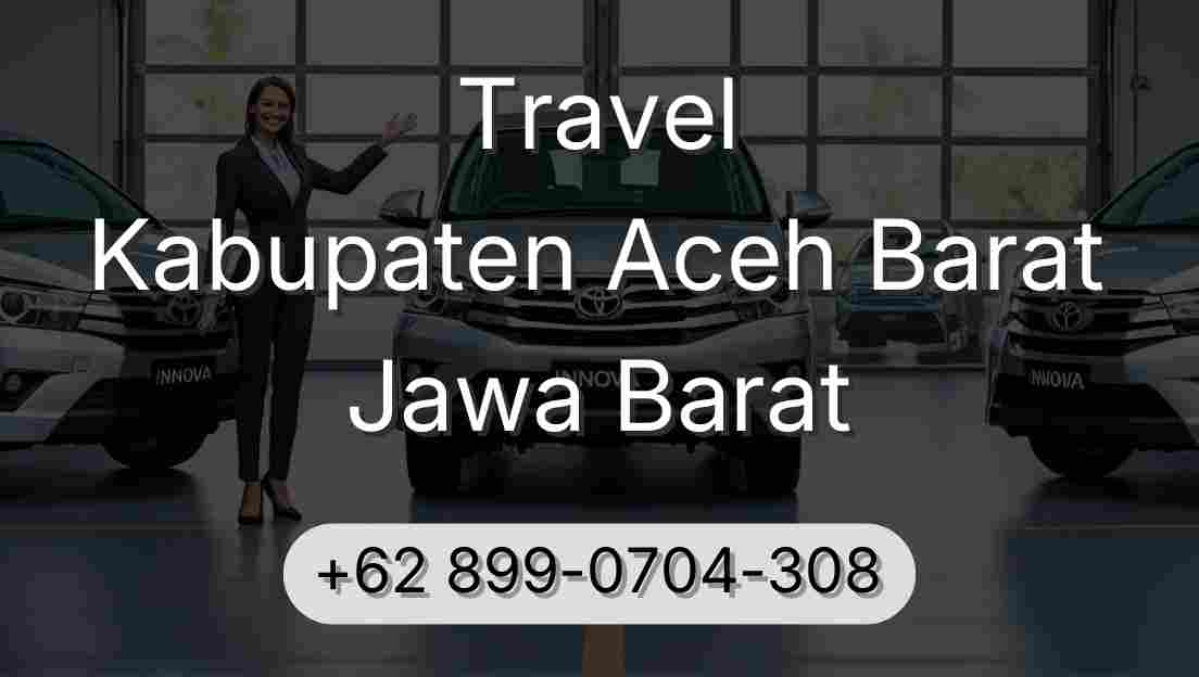 Travel Kabupaten Aceh Barat Jawa Barat