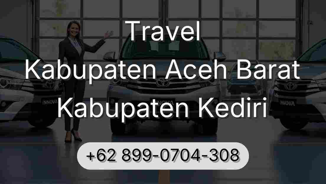 Travel Kabupaten Aceh Barat Kabupaten Kediri