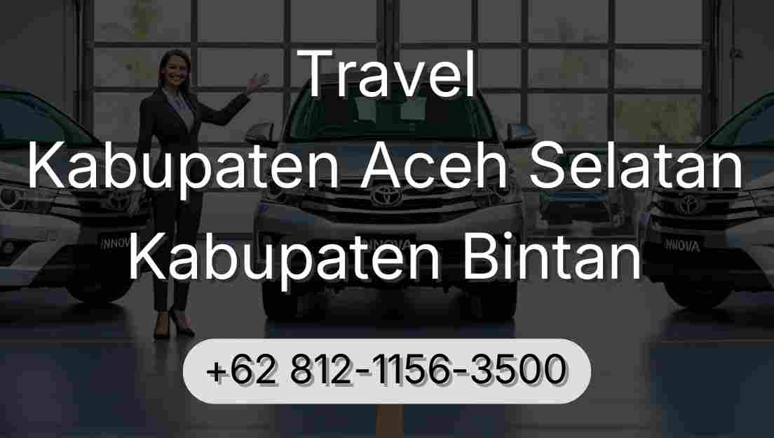 Travel Kabupaten Aceh Selatan Kabupaten Bintan