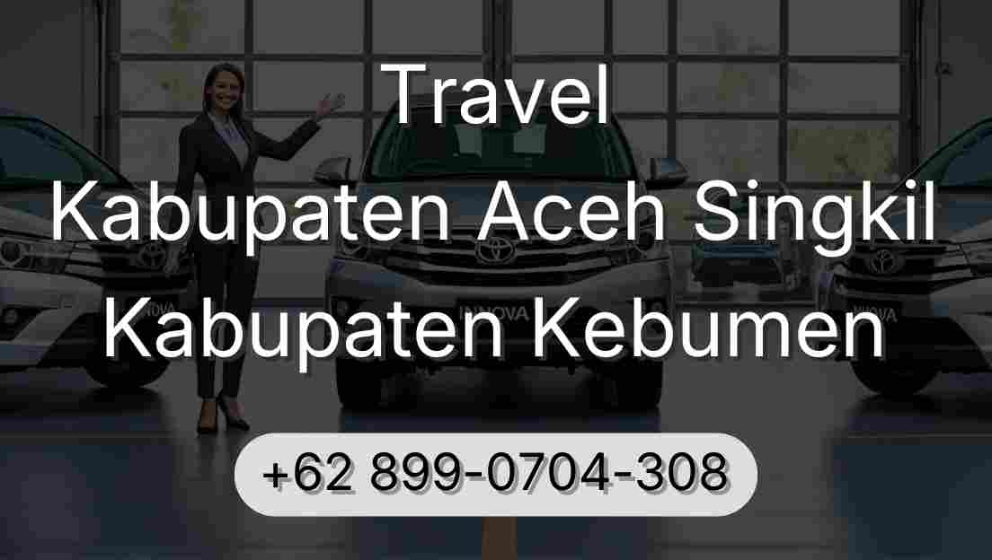 Travel Kabupaten Aceh Singkil Kabupaten Kebumen