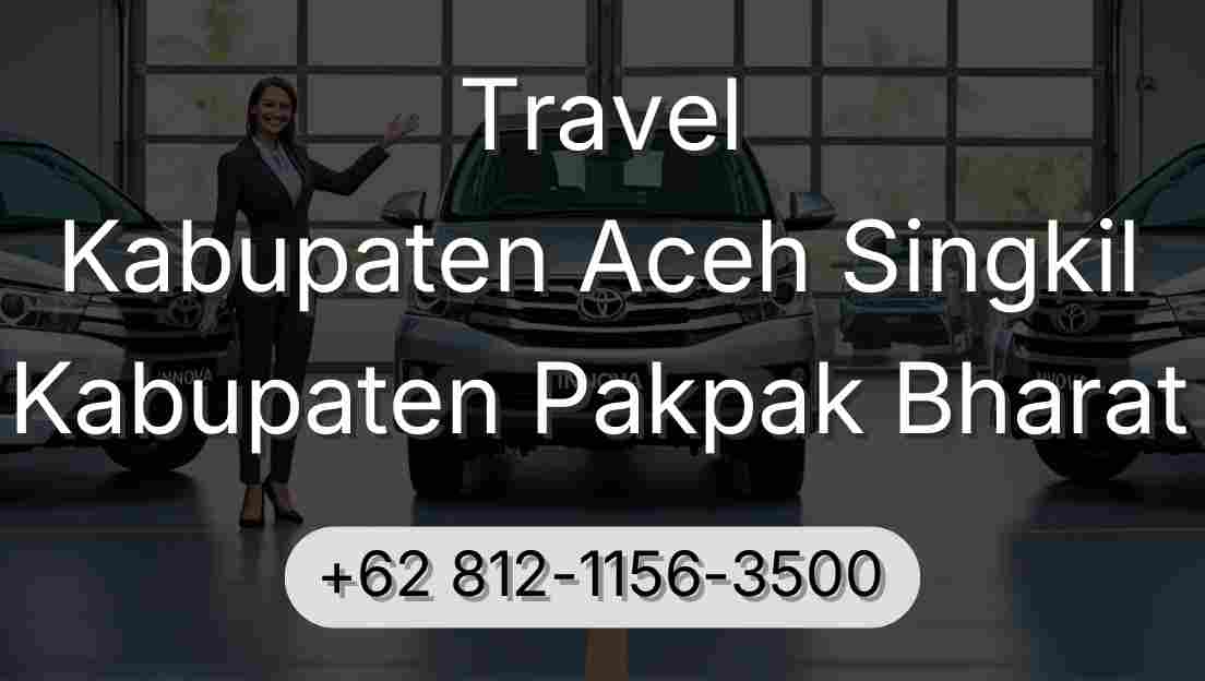 Travel Kabupaten Aceh Singkil Kabupaten Pakpak Bharat