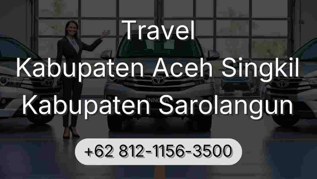 Travel Kabupaten Aceh Singkil Kabupaten Sarolangun