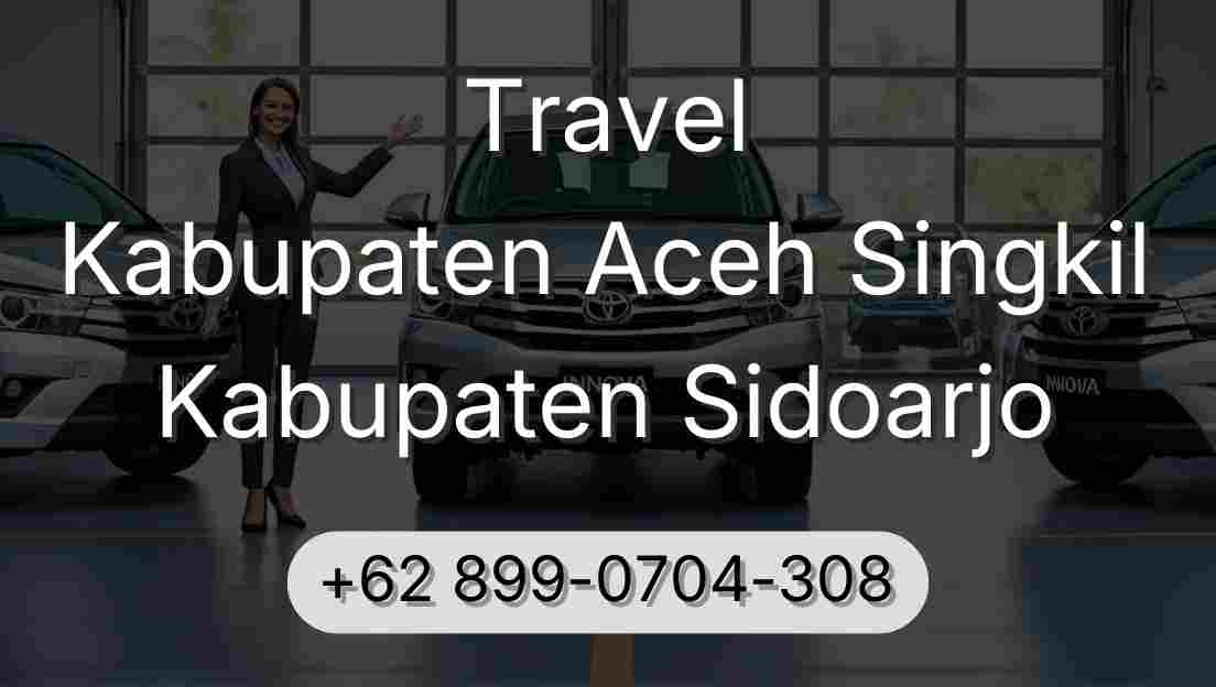 Travel Kabupaten Aceh Singkil Kabupaten Sidoarjo