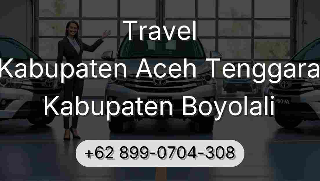 Travel Kabupaten Aceh Tenggara Kabupaten Boyolali
