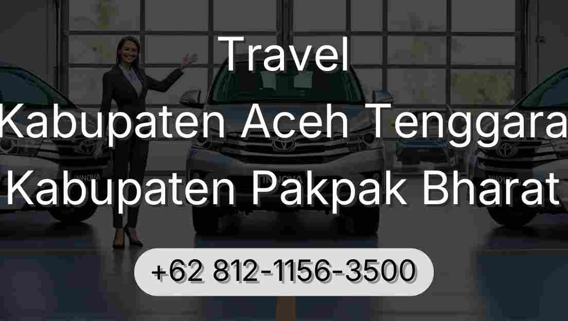 Travel Kabupaten Aceh Tenggara Kabupaten Pakpak Bharat