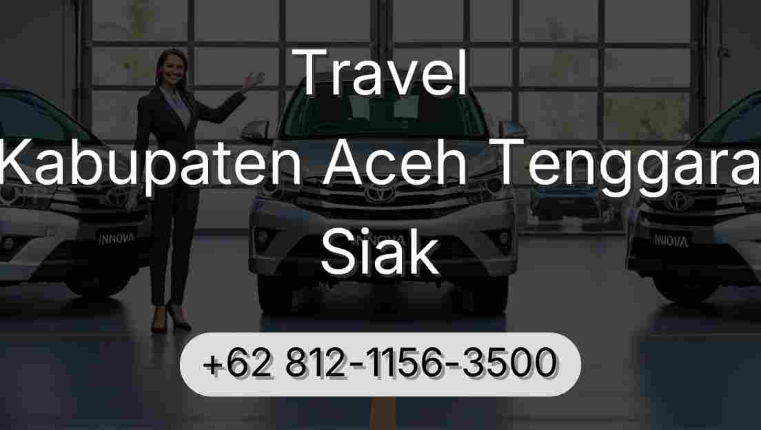Travel Kabupaten Aceh Tenggara Siak