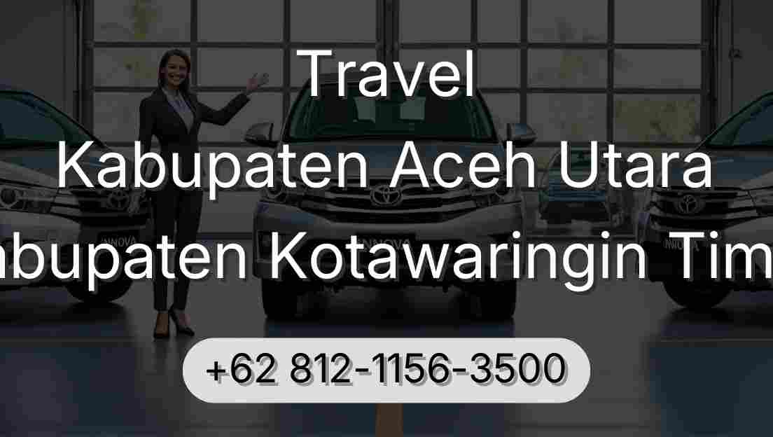 Travel Kabupaten Aceh Utara Kabupaten Kotawaringin Timur