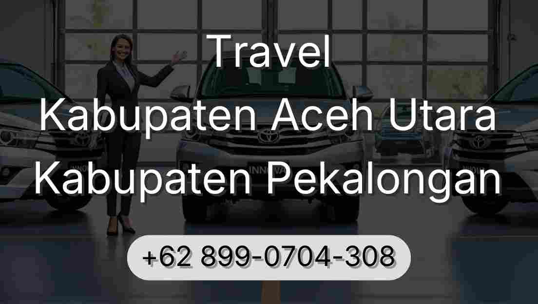 Travel Kabupaten Aceh Utara Kabupaten Pekalongan
