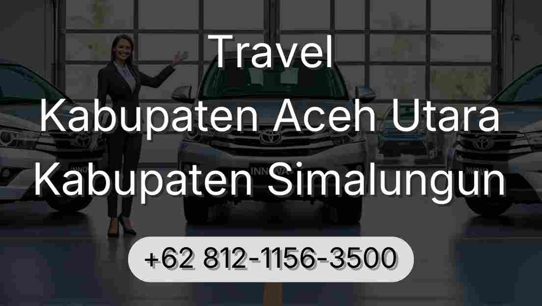 Travel Kabupaten Aceh Utara Kabupaten Simalungun