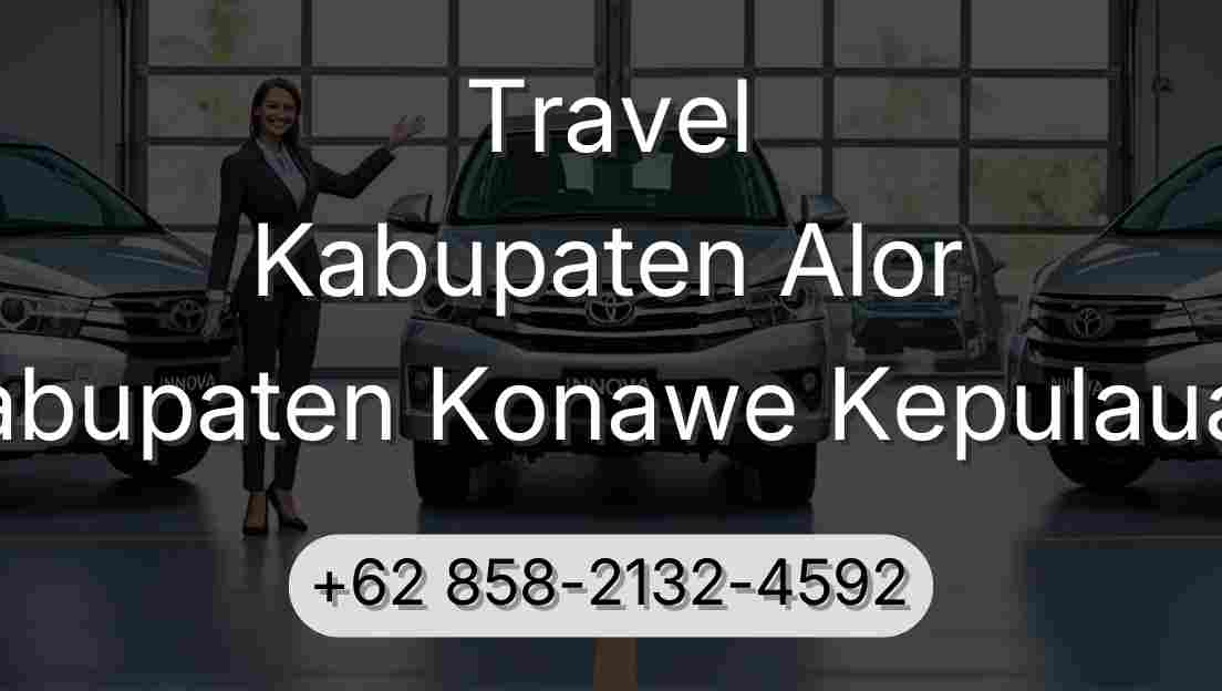 Travel Kabupaten Alor Kabupaten Konawe Kepulauan