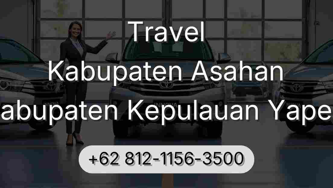Travel Kabupaten Asahan Kabupaten Kepulauan Yapen