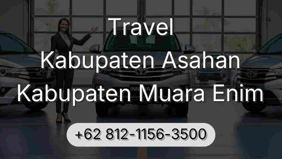 Travel Kabupaten Asahan Kabupaten Muara Enim