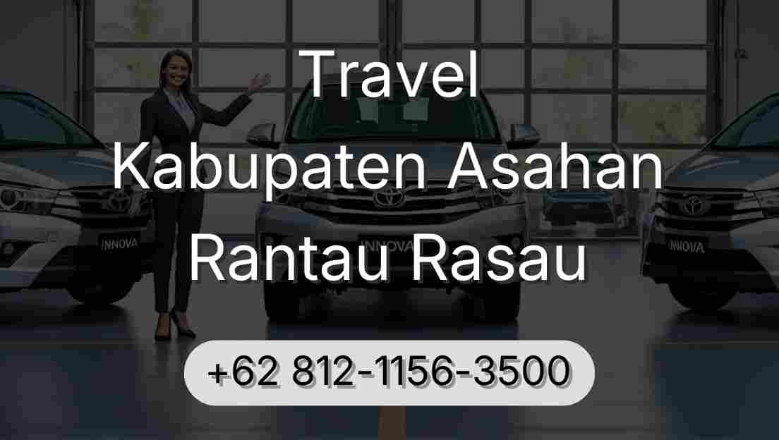 Travel Kabupaten Asahan Rantau Rasau