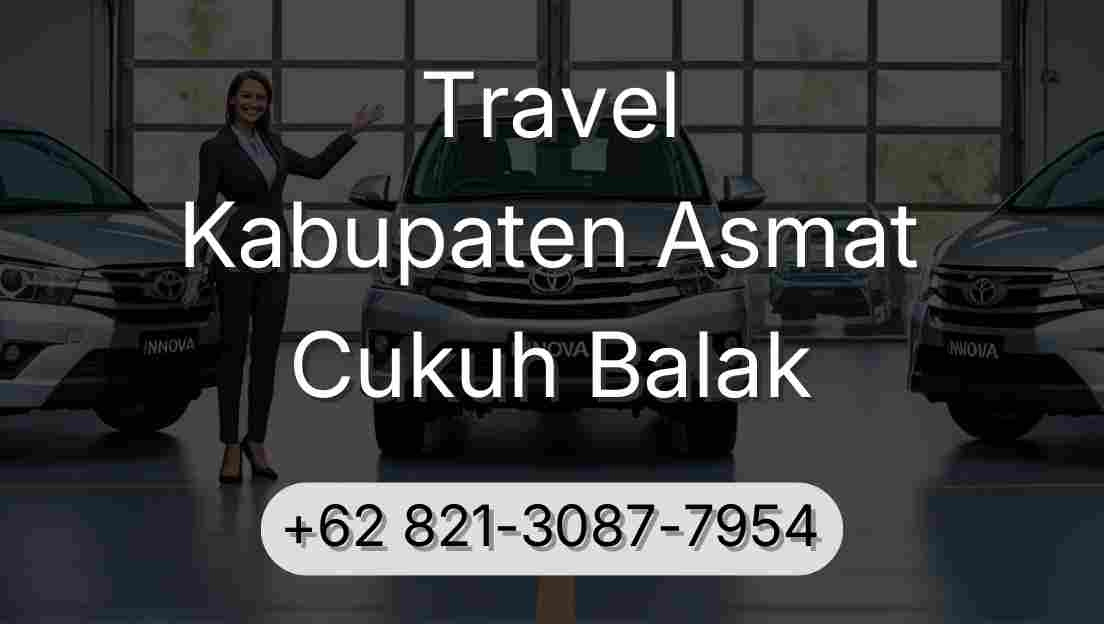 Travel Kabupaten Asmat Cukuh Balak