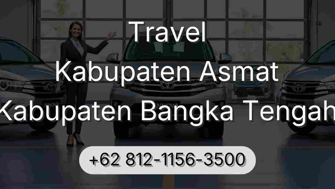 Travel Kabupaten Asmat Kabupaten Bangka Tengah