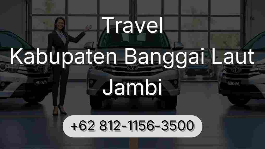 Travel Kabupaten Banggai Laut Jambi