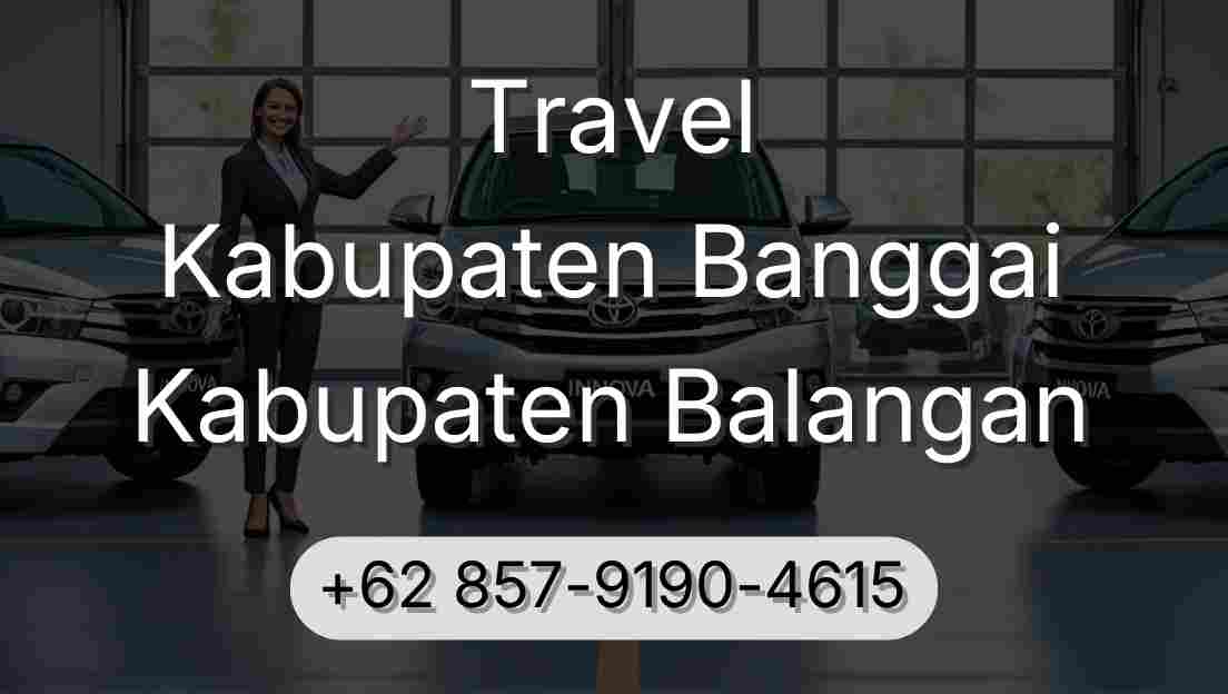 Travel Kabupaten Banggai Kabupaten Balangan