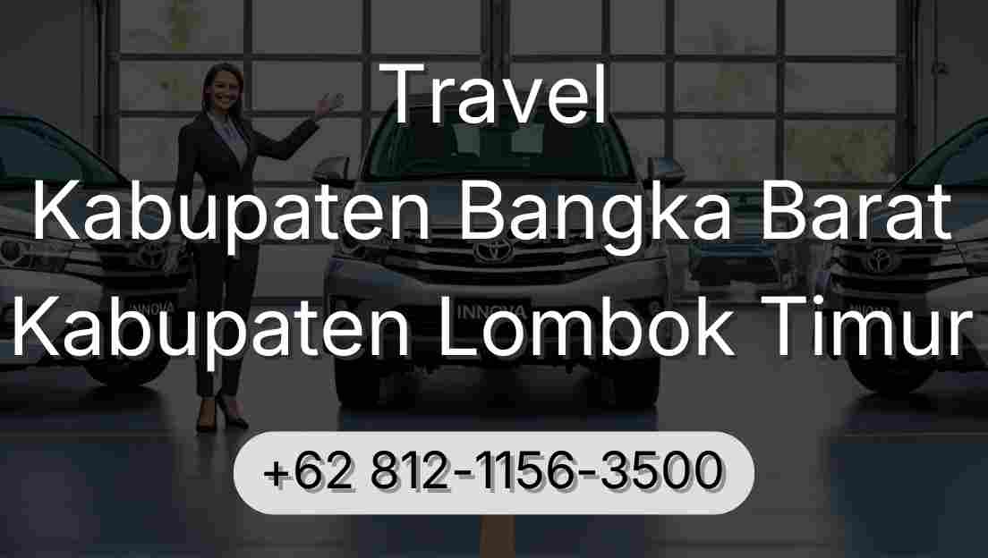 Travel Kabupaten Bangka Barat Kabupaten Lombok Timur