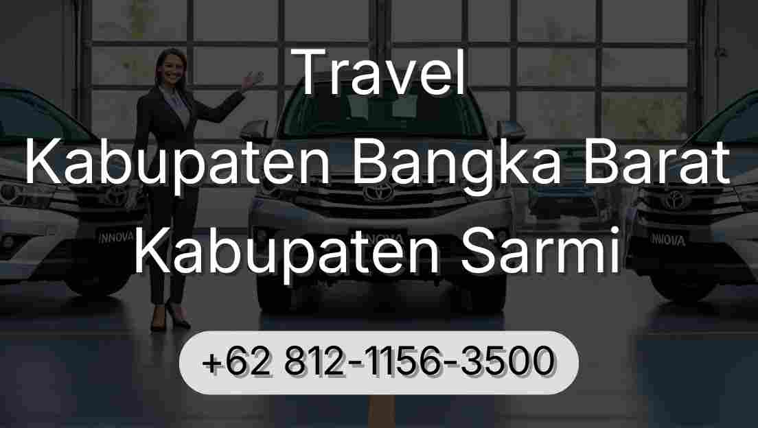 Travel Kabupaten Bangka Barat Kabupaten Sarmi