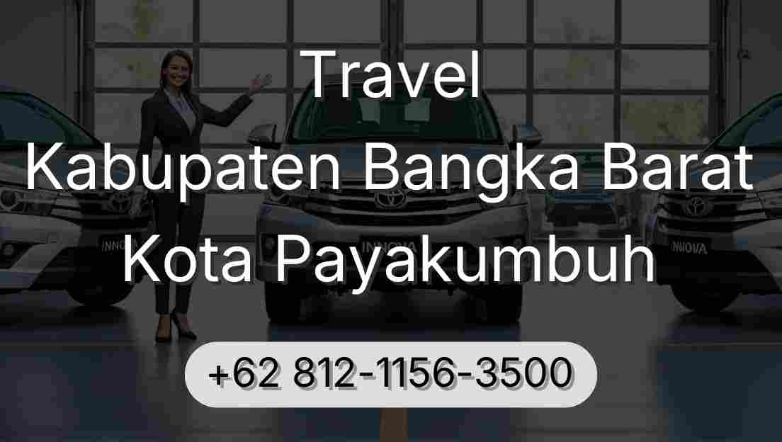 Travel Kabupaten Bangka Barat Kota Payakumbuh