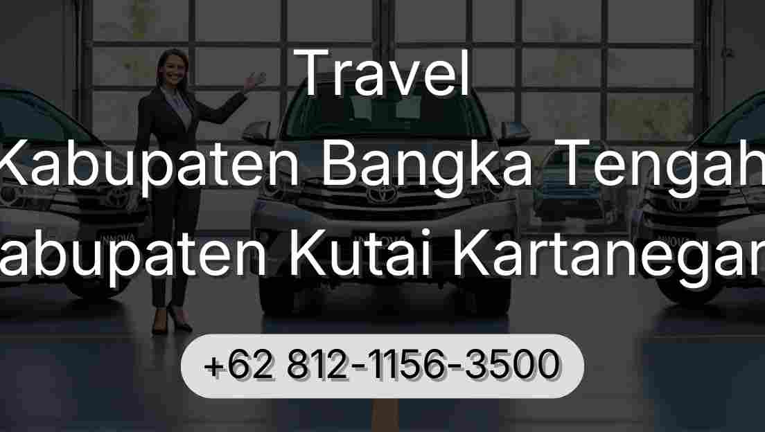 Travel Kabupaten Bangka Tengah Kabupaten Kutai Kartanegara