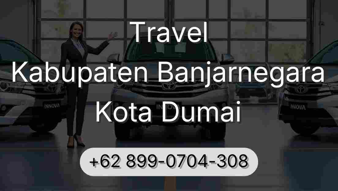 Travel Kabupaten Banjarnegara Kota Dumai