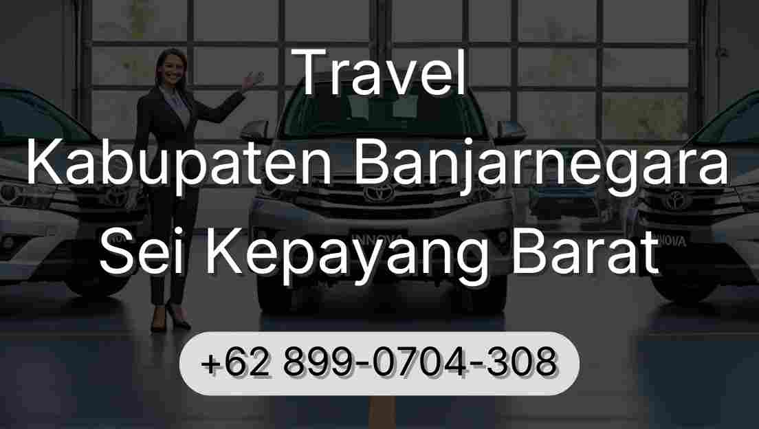 Travel Kabupaten Banjarnegara Sei Kepayang Barat
