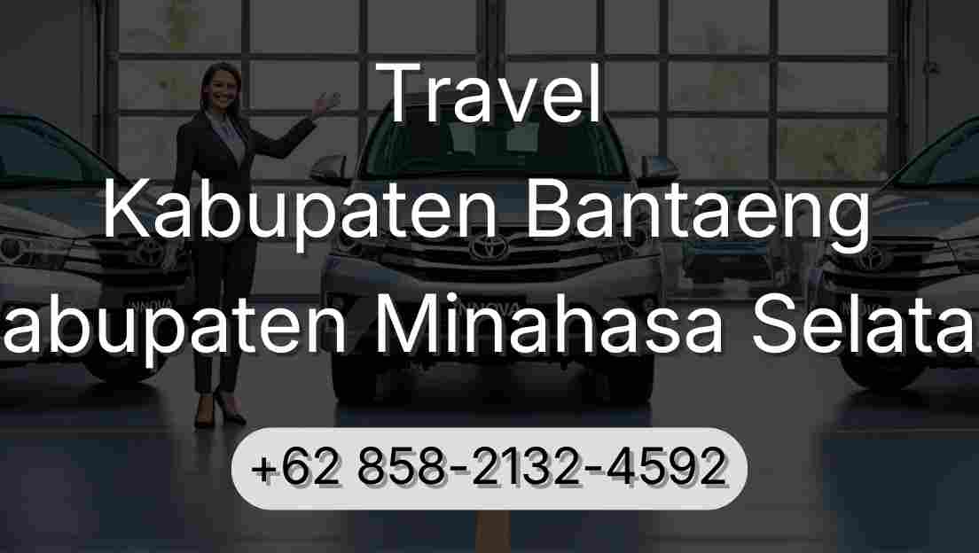 Travel Kabupaten Bantaeng Kabupaten Minahasa Selatan