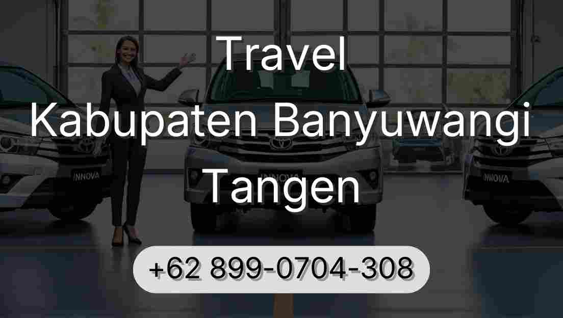 Travel Kabupaten Banyuwangi Tangen