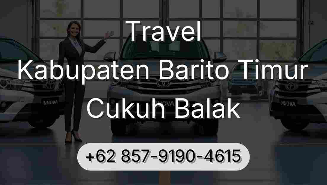 Travel Kabupaten Barito Timur Cukuh Balak