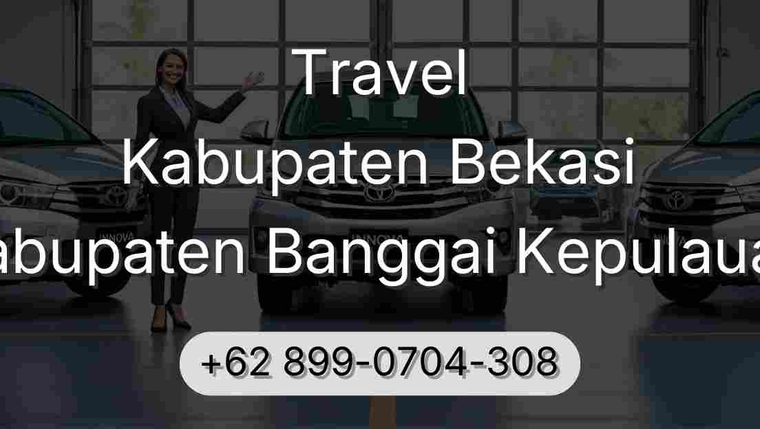 Travel Kabupaten Bekasi Kabupaten Banggai Kepulauan