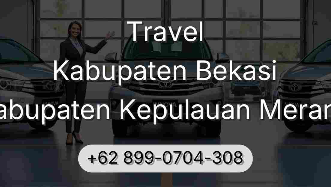 Travel Kabupaten Bekasi Kabupaten Kepulauan Meranti