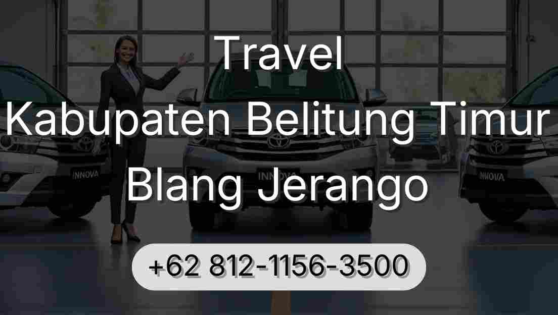 Travel Kabupaten Belitung Timur Blang Jerango