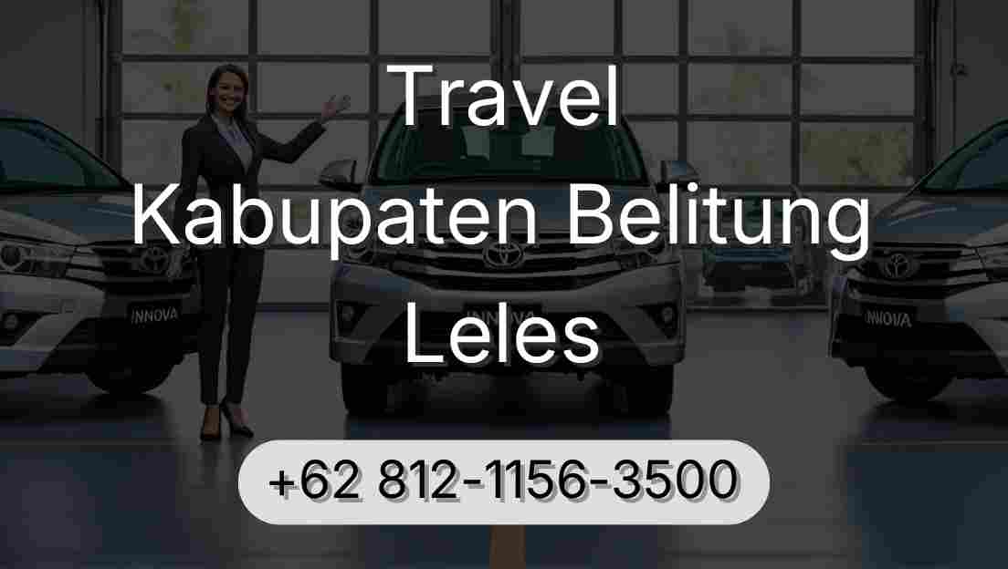 Travel Kabupaten Belitung Leles