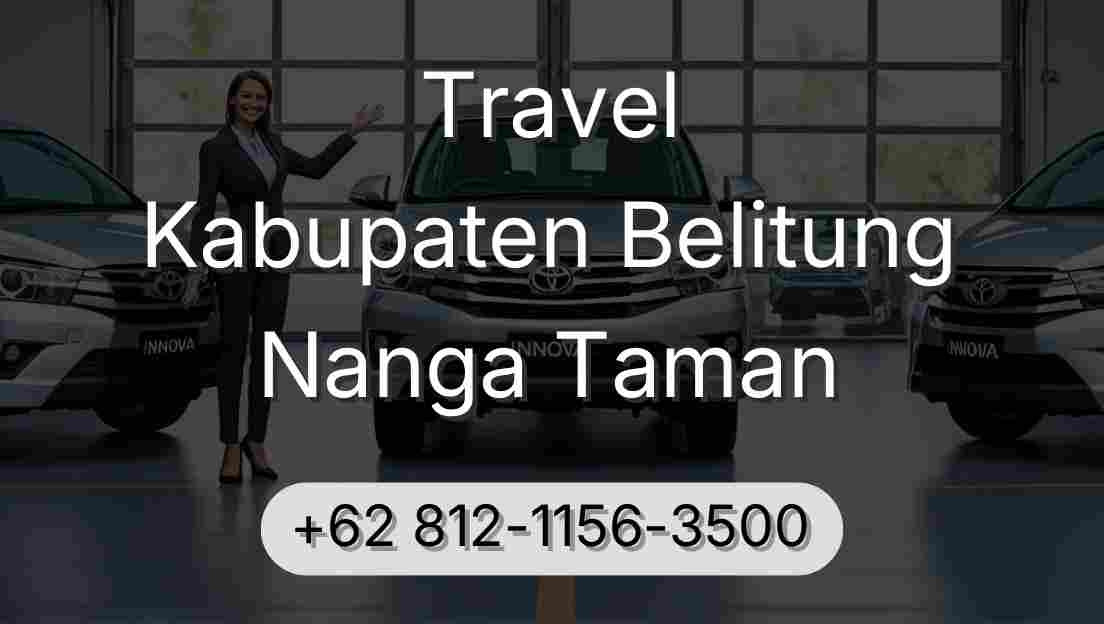 Travel Kabupaten Belitung Nanga Taman