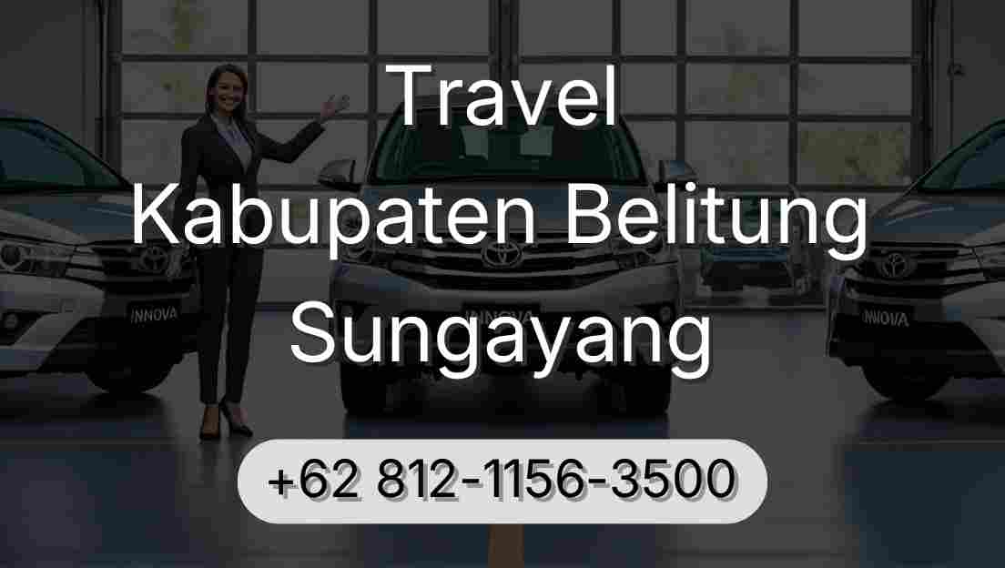 Travel Kabupaten Belitung Sungayang