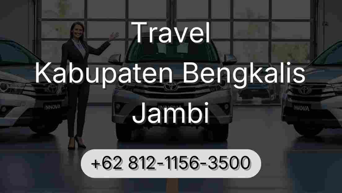 Travel Kabupaten Bengkalis Jambi